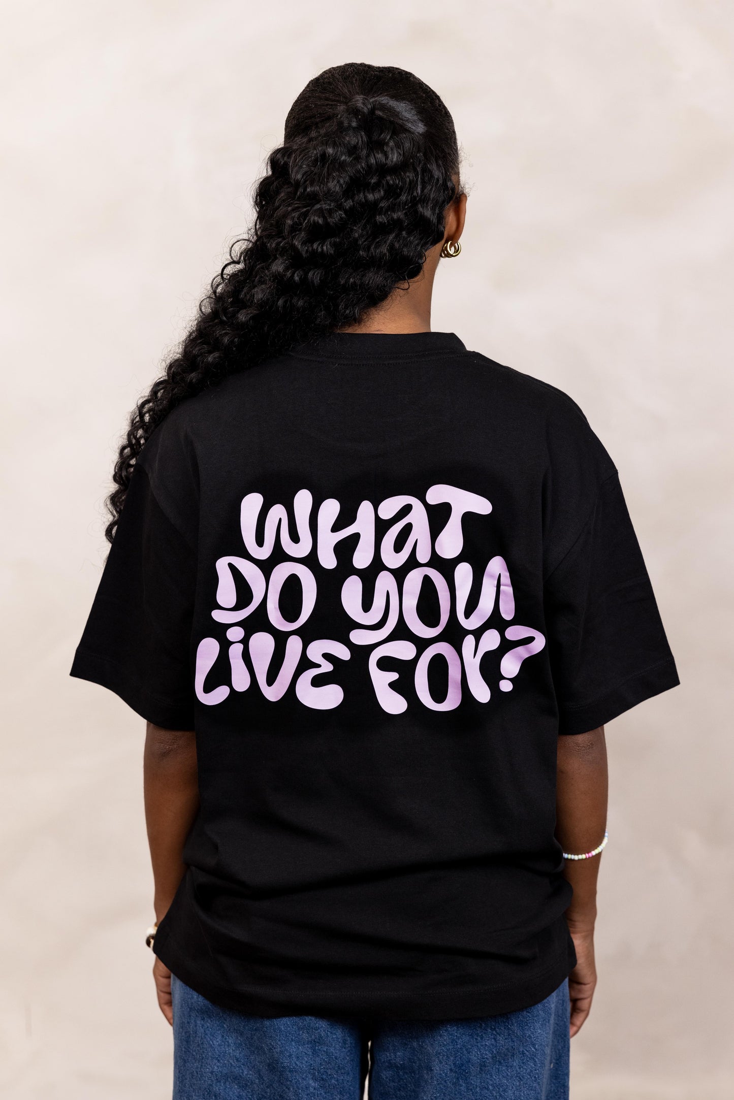 WHAT DO YOU LIVE FOR? - T-SHIRT BLACK